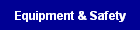 Equipment & Safety